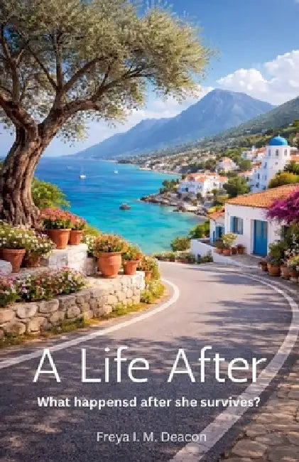 A Life After by Freya Deacon