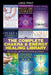 The Complete Chakra & Energy Healing Library by Kg Stiles