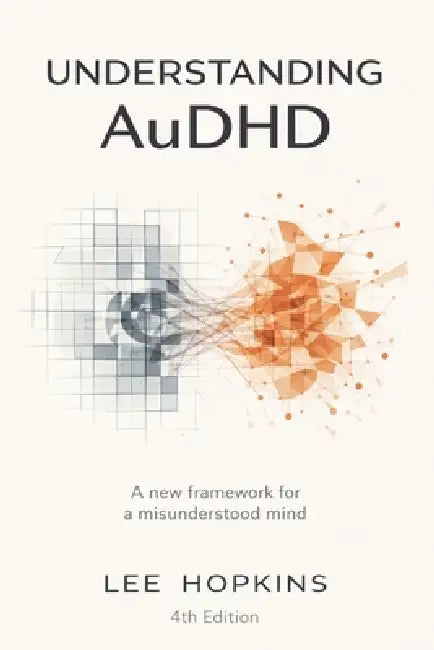 Understanding AuDHD by Lee Hopkins