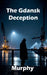 The Gdańsk Deception by Murphy