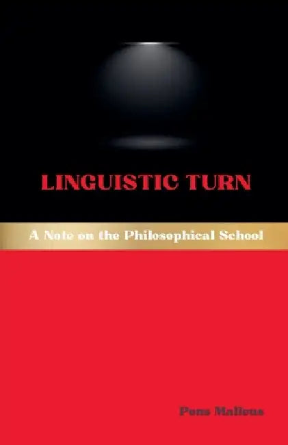 Linguistic Turn: A Note on the Philosophical School by Pons Malleus