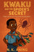 Kwaku and the Spider's Secret by N. K. Aning