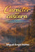 Carácter no cáscara: El camino del verdadero éxito by Miguel Ángel Núñez