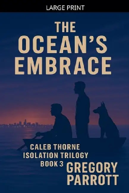 The Ocean's Embrace by Gregory Parrott