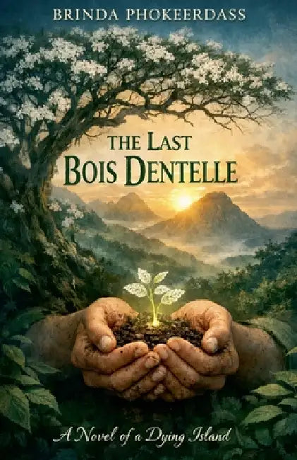 The Last Bois Dentelle by Brinda Phokeerdass