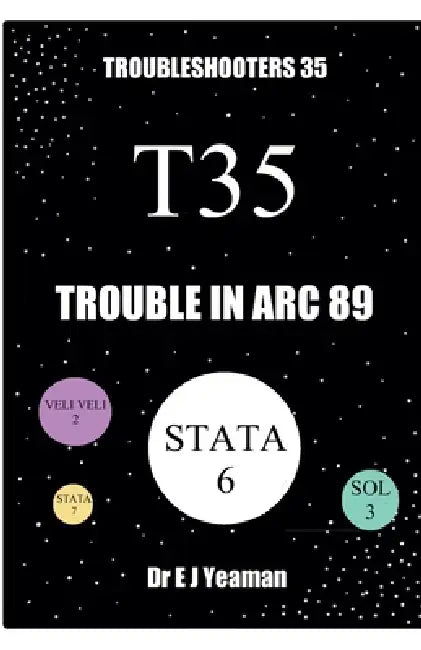 Trouble in Arc 89 by E. J. Yeaman