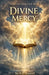 Fallen Angels and Divine Mercy by A. F. Rasool