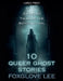 10 Queer Ghost Stories by Foxglove Lee