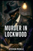 Murder In Lockwood by Steven Mickle