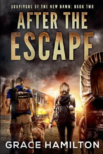 After The Escape by Grace Hamilton