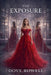 The Exposure by Dove Rowell