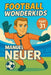 Football Wonderkids: Manuel Neuer by Harald Sesselmann