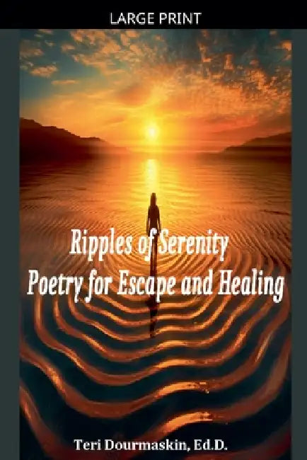 Ripples of Serenity by Teri Dourmashkin