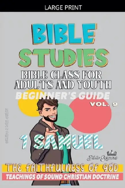 Bible Class for Adults and Youth: Beginner's Guide: 1 Samuel by Bible Sermons