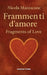 FRAMMENTI D'AMORE Fragments of love by Nicola Mazzacane