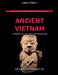 Ancient Vietnam: Temples, Myths and Lost Kingdoms by Learn Alchemical