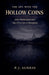 The Spy with the Hollow Coins: John Mulholland and the CIA's Art of Deception by P. J. Agness