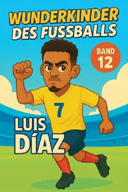 Wunderkinder des Fußballs: Luis Díaz by Harald Sesselmann