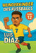 Wunderkinder des Fußballs: Luis Díaz by Harald Sesselmann