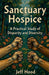 Sanctuary Hospice: A Practical Study of Disparity and Diversity by Jeff Hood