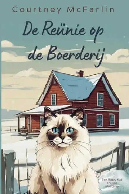 De Reünie op de Boerderij by Courtney McFarlin