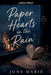 Paper Hearts in the Rain by June Marie