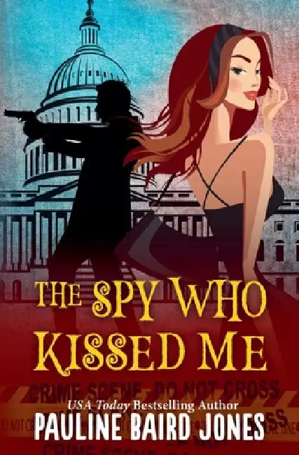 The Spy Who Kissed Me by Pauline Baird Jones