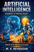 Artificial Intelligence Dynamics in Making Money by M. K. Devidasan