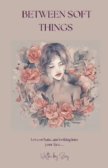 Between Soft Things by Scry