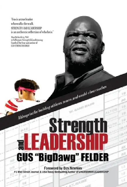 Strength and Leadership by Gus Bigdawg Felder, Ben Newman
