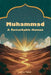 Muhammad: A Remarkable Human by Zahra Tabib, Somaye Satari