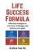 Life Success Formula: Effective strategies to overcome challenges and achieve your goals by Mykim Tran