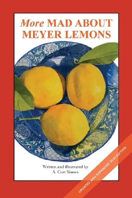 More Mad About Meyer Lemons by A. Cort Sinnes