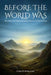 Before The World Was by Angela D. Bailey-Green