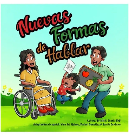 Nuevas formas de hablar: Consejos para facilitar la comunicación entre niños y adultos que tienen afasia by Yina Quique, Rafael Gonzalez, Jose Centeno