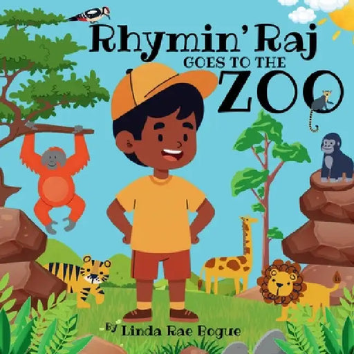 Rhymin' Raj goes to the zoo by Linda Rae Bogue