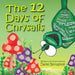 The 12 Days of Chrysalis by Daniel Bertagnolli
