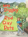Mrs. Diggley and Her Red Clay Pots by Cynthia Sink, Megan Velthuizen