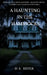A Haunting in the Hammocks by D. S. Rever