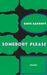 Somebody Please by Dave Barrett, Raegan Bird