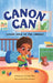 Canon Can: Canon Goes to the Library by Carmella Ann Riley, Polina Pluslem