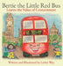Bertie the Little Red Bus: Learns the Value of Contentment by Lesley Way
