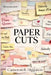 Paper Cuts: A Sapphic Coming-Of-Age Drama by Cameron R. Higgason