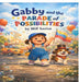 Gabby and the Parade of Possibilities by Will Savive