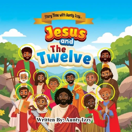 Jesus and the Twelve by Aunty Izzy