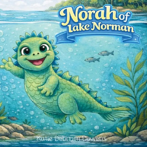 Lake Norman Tales: Norah of Lake Norman by Katie D. Dowens