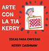 Arte Con La Tia Kerry by Kerry E. Dashnaw