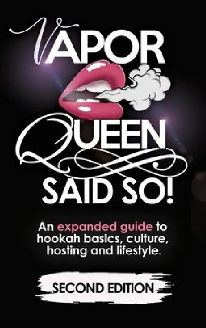 Vapor Queen Said So by Denise M. Hodge