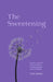 The Sweetening: a poetry memoir on growing up, breaking down, and letting go by Lori Jones