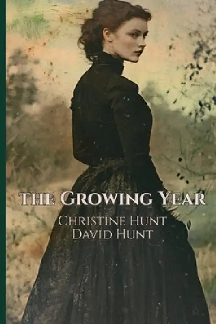 The Growing Year by Christine Hunt and David Hunt, David Hunt
